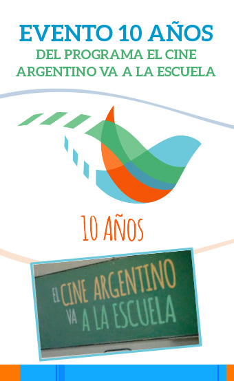 Evento 10 años del programa El Cine Argentino va a la Escuela